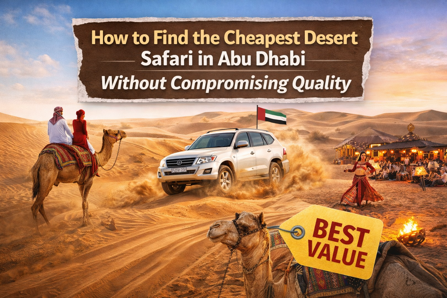 Budget-friendly Abu Dhabi desert safari with SUV dune bashing, camel rides, desert camp, and evening entertainment.
