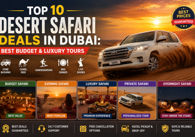 Top 10 Desert Safari Deals in Dubai: Best Budget & Luxury Tours