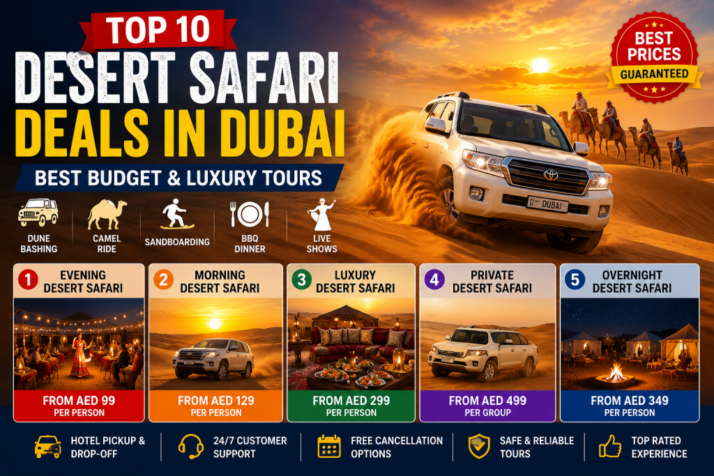 Top 10 Desert Safari Deals in Dubai featuring budget and luxury safari packages with dune bashing, camel rides, BBQ dinner, quad biking, and desert camp experiences.