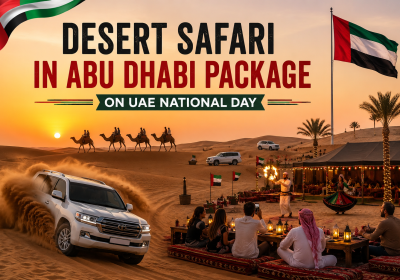 Desert Safari in Abu Dhabi Package on UAE National Day